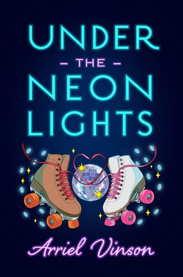 Under the Neon Lights by Vinson, Arriel