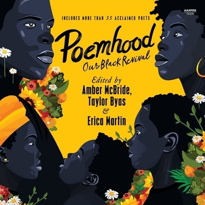 Poemhood: Our Black Revival: History, Folklore & the Black Experience: A Young Adult Poetry Anthology by Martin, Erica