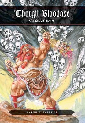 Thorgil Bloodaxe, Shadow of Death by Laitres, Ralph E.