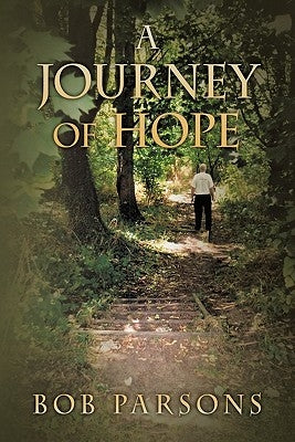 A Journey of Hope by Parsons, Bob