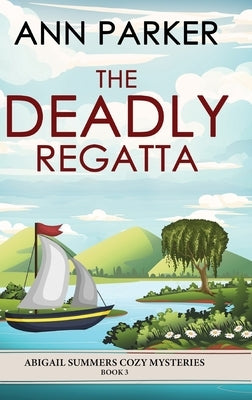 The Deadly Regatta by Parker, Ann