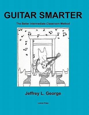 Guitar Smarter by George, Jeffrey