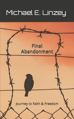 Final Abandonment by Linzey, Michael E.