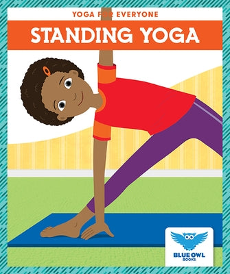 Standing Yoga by Villano, Laura Ryt