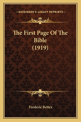 The First Page Of The Bible (1919) by Bettex, Frederic