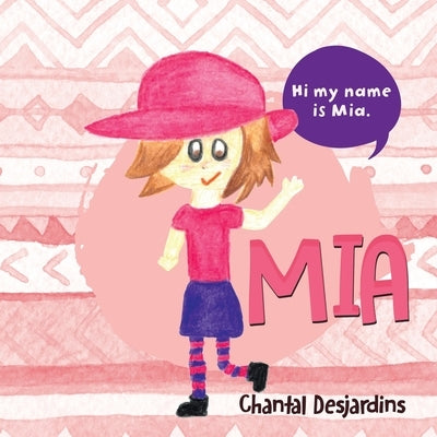 Mia by Desjardins, Chantal