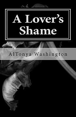 A Lover's Shame: Ramsey Tesano Saga I by Washington, Altonya