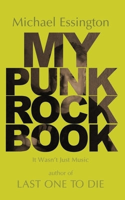 My Punk Rock Book by Essington, Michael