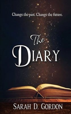 The Diary by Gordon, Sarah D.