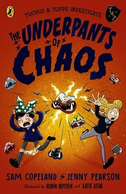 The Underpants of Chaos by Copeland, Sam