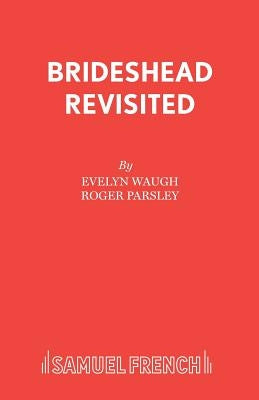 Brideshead Revisited by Waugh, Evelyn