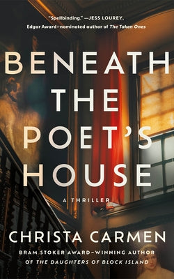 Beneath the Poet's House: A Thriller by Carmen, Christa