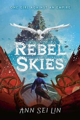 Rebel Skies by Lin, Ann Sei