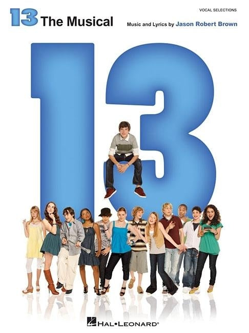 13: The Musical by Brown, Jason Robert