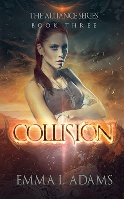 Collision by Adams, Emma L.