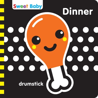 Sweet Baby Series Dinner 6x6 English: A High Contrast Introduction to Mealtime by 7. Cats Press