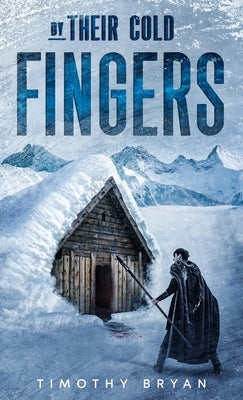 By Their Cold Fingers by Bryan, Timothy