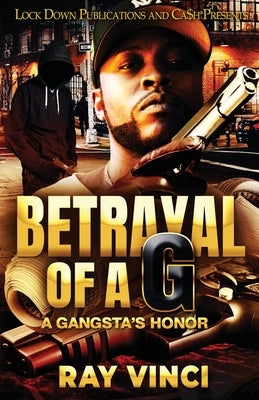 Betrayal of a G by Vinci, Ray