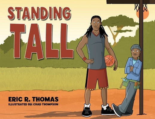 Standing Tall by Thomas, Eric R.