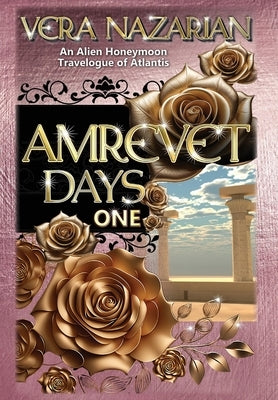 Amrevet Days One by Nazarian, Vera