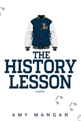 The History Lesson by Mangan, Amy