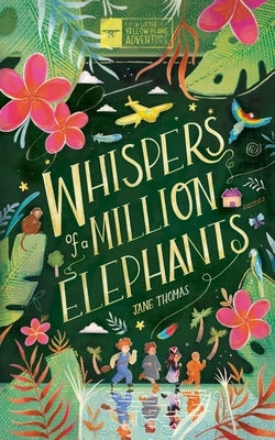 Whispers of a Million Elephants by Thomas, Jane