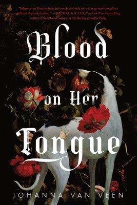 Blood on Her Tongue by Van Veen, Johanna