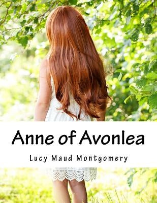 Anne of Avonlea by Montgomery, Lucy Maud