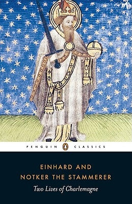 Two Lives of Charlemagne by Einhard