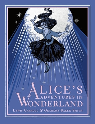 Alice's Adventures in Wonderland by Baker-Smith, Grahame