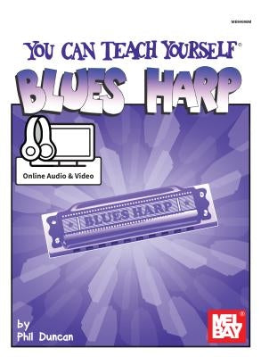 You Can Teach Yourself Blues Harp by Phil Duncan