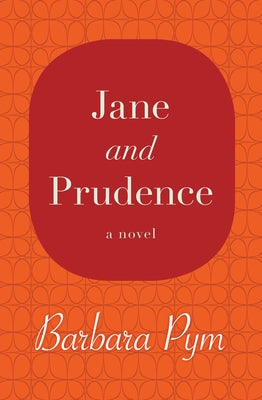 Jane and Prudence by Pym, Barbara