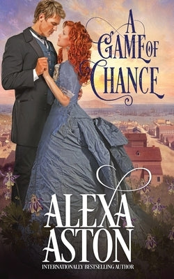 A Game of Chance by Aston, Alexa