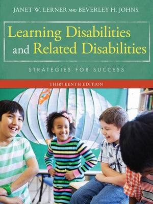 Bundle: Learning Disabilities and Related Disabilities: Strategies for Success, Loose-Leaf Version, 13th + Mindtap Education, 1 Term (6 Months) Printe by Lerner, Janet W.