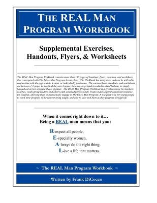 The REAL Man Program Workbook by Dicocco, Frank