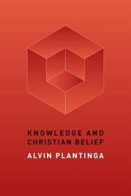 Knowledge and Christian Belief by Plantinga, Alvin