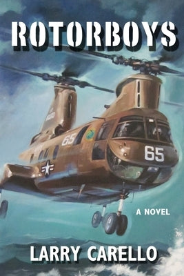 Rotorboys by Carello, Larry