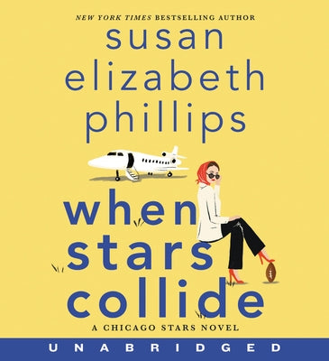 When Stars Collide CD: A Chicago Stars Novel by Phillips, Susan Elizabeth