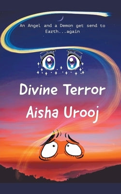 Divine Terror by Urooj, Aisha