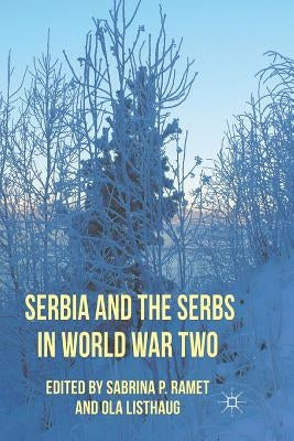 Serbia and the Serbs in World War Two by Ramet, Sabrina P.