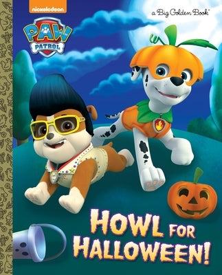 Howl for Halloween! (Paw Patrol) by Golden Books