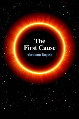 The First Cause by Ben-Nahum, David