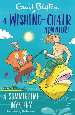 A Wishing-Chair Adventure: A Summertime Mystery: Colour Short Stories by Blyton, Enid