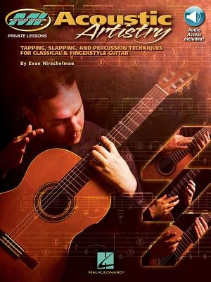 Acoustic Artistry: Private Lessons Series by Hirschelman, Evan