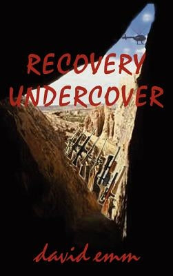 Recovery Undercover by Emm, David