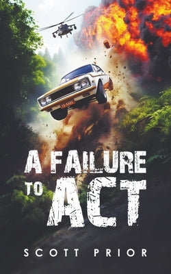 A Failure To Act by Prior, Scott