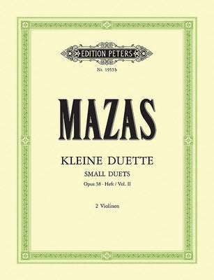 12 Little Duets Op. 38 for 2 Violins: Nos. 7-12 (Set of Parts) by Mazas, Jacques Féréol