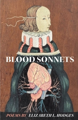 Blood Sonnets by Hodges, Elizabeth L.