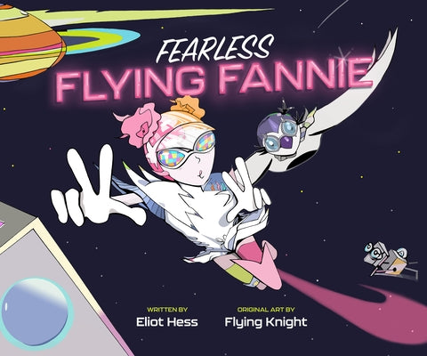 Fearless Flying Fannie by Hess, Eliot