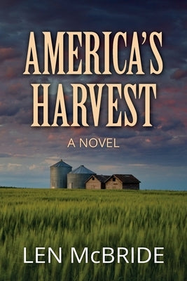 Americas Harvest by McBride, Len